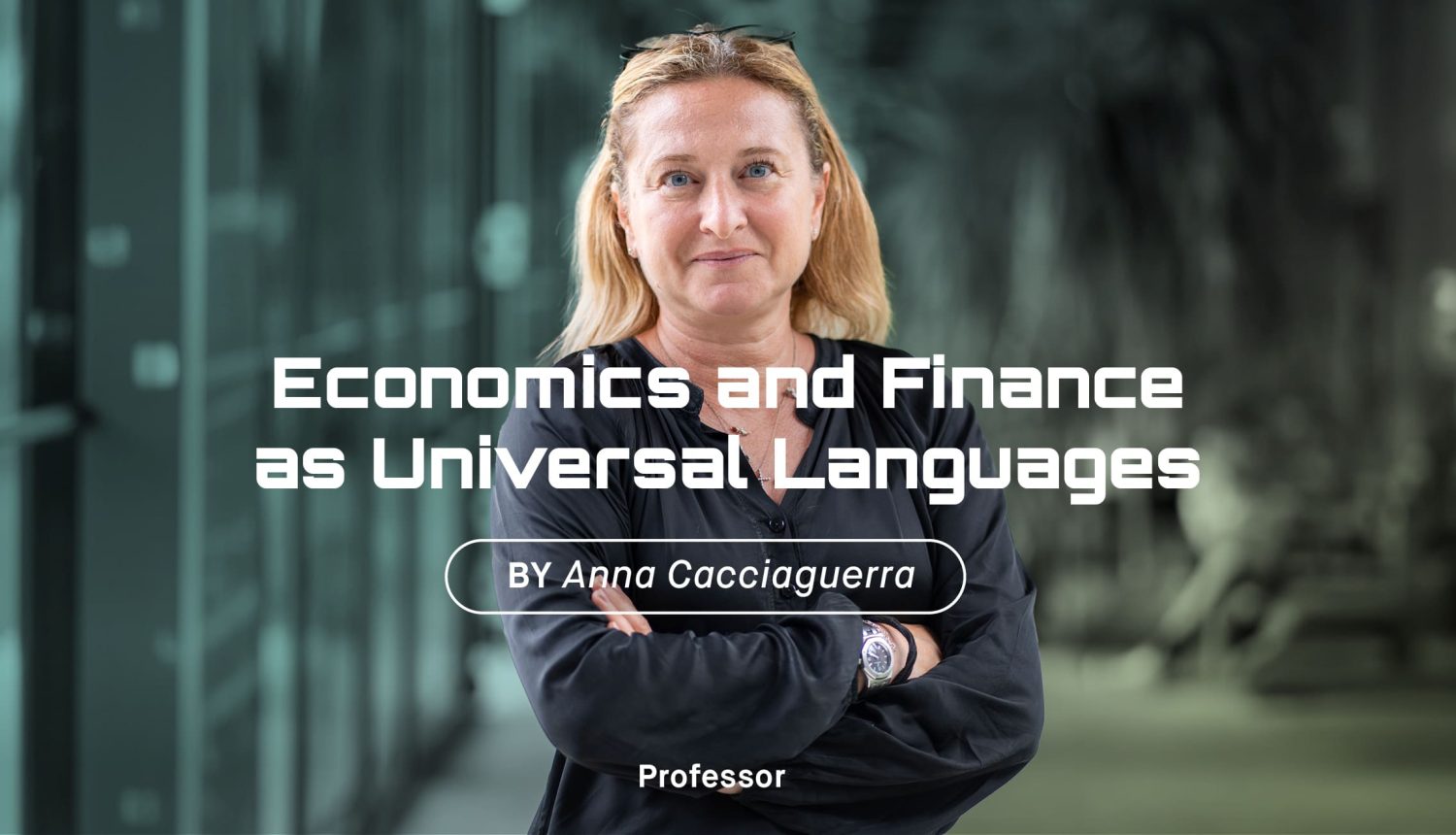 Economics and Finance as Universal Languages
