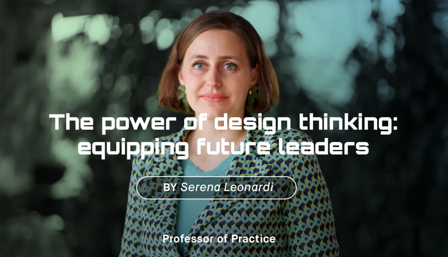 The power of Design Thinking: equipping future leaders