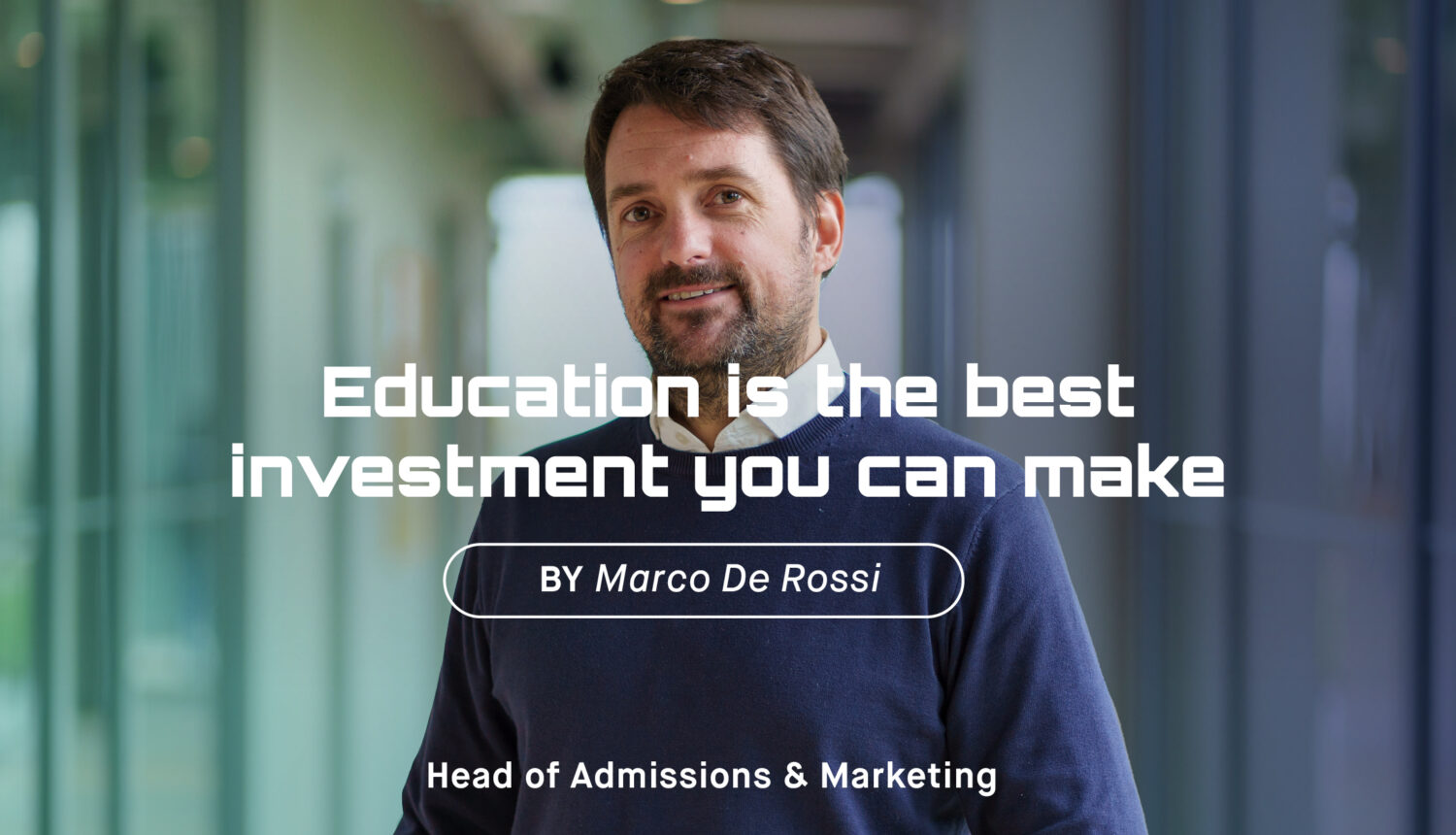 Education is the best investment you can make