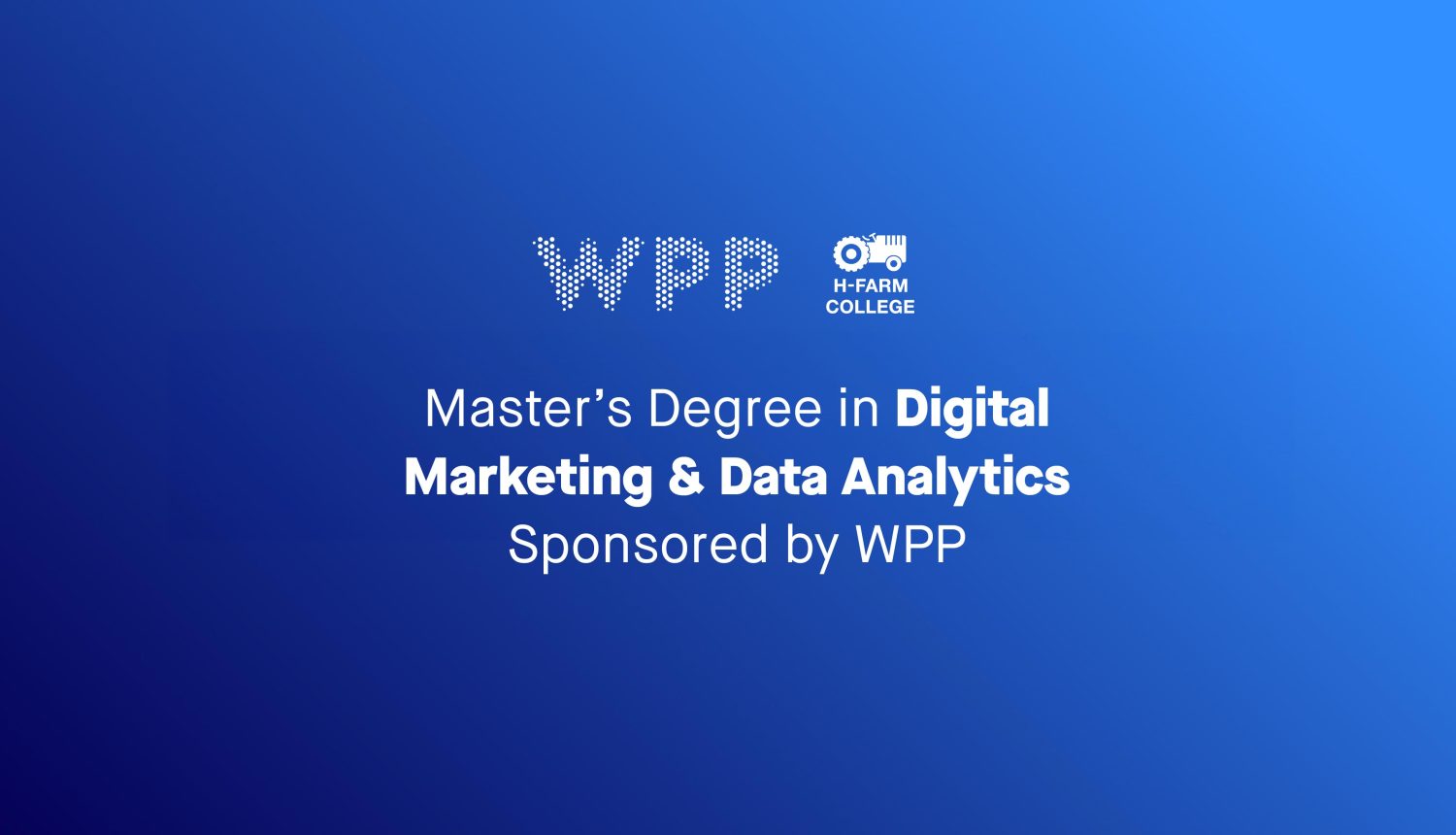 WPP is the unique sponsor of the Master’s Degree in Digital Marketing & Data Analytics